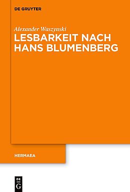 E-Book (pdf) Lesbarkeit nach Hans Blumenberg von Alexander Waszynski
