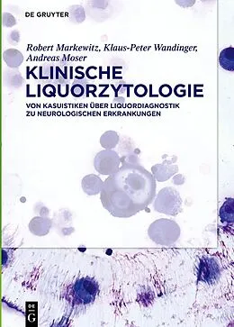 E-Book (epub) Klinische Liquorzytologie von Robert Markewitz, Klaus-Peter Wandinger, Andreas Moser
