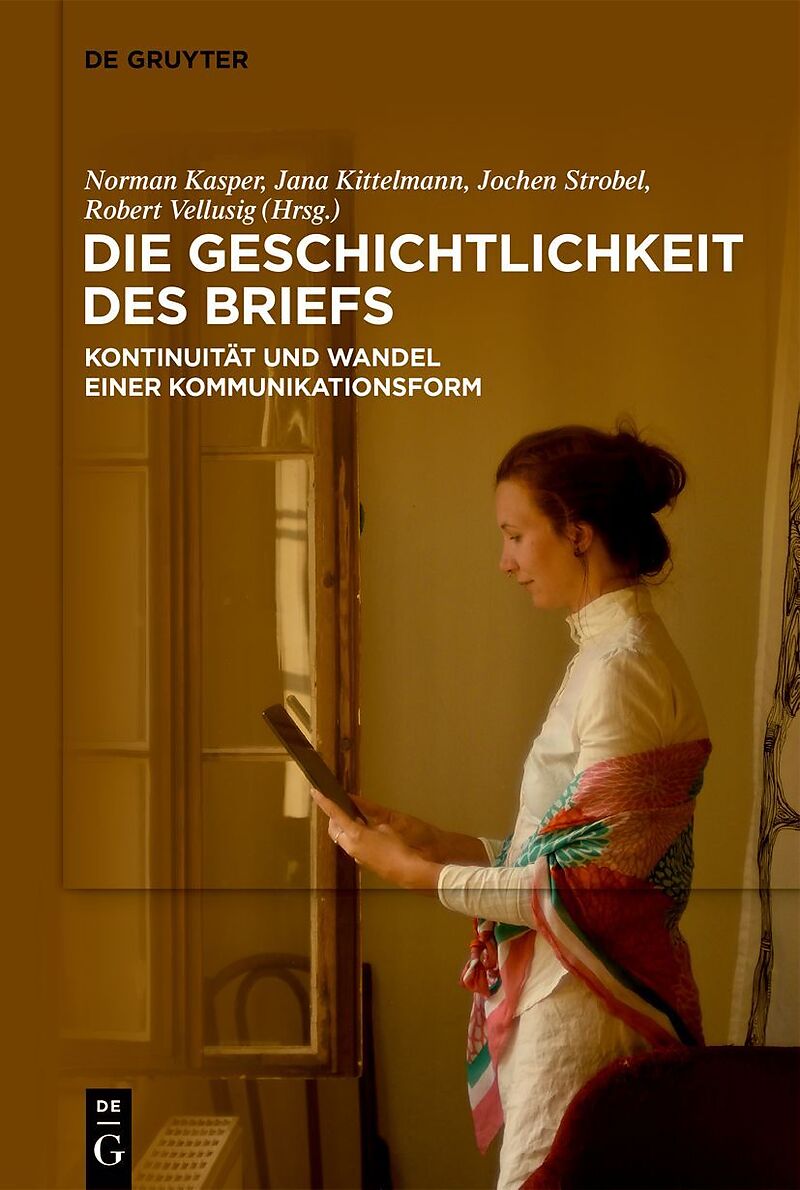 Die Geschichtlichkeit des Briefs