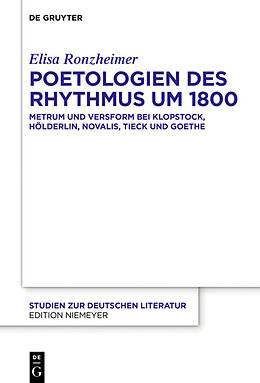 E-Book (pdf) Poetologien des Rhythmus um 1800 von Elisa Ronzheimer