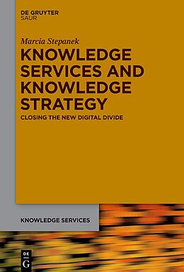 Fester Einband Knowledge Services and Knowledge Strategy von Marcia Stepanek