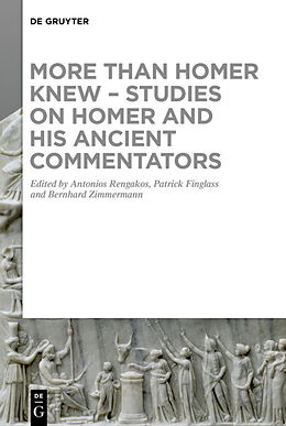 Livre Relié More than Homer Knew - Studies on Homer and His Ancient Commentators de 