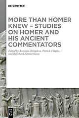 eBook (pdf) More than Homer Knew - Studies on Homer and His Ancient Commentators de 