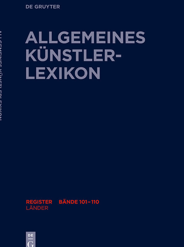 Allgemeines Künstlerlexikon (AKL). Register zu den Bänden 101-110 / Länder