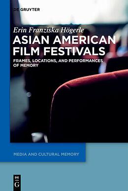 eBook (pdf) Asian American Film Festivals de Erin Franziska Högerle