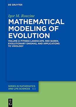 Livre Relié Fitness Landscape, Red Queen, Evolutionary Enigmas, and Applications to Virology de Igor M. Rouzine