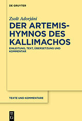 E-Book (pdf) Der Artemis-Hymnos des Kallimachos von Zsolt Adorjáni