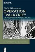 E-Book (pdf) Operation 'Valkyrie' von Winfried Heinemann