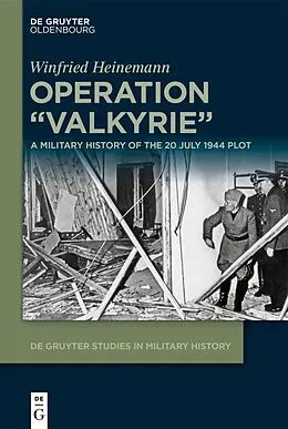 E-Book (epub) Operation "Valkyrie" von Winfried Heinemann