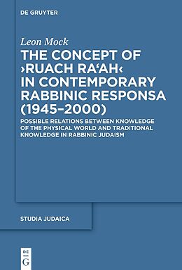 Livre Relié The Concept of 'Ruach Ra'ah' in Contemporary Rabbinic Responsa (1945-2000) de Leon Mock