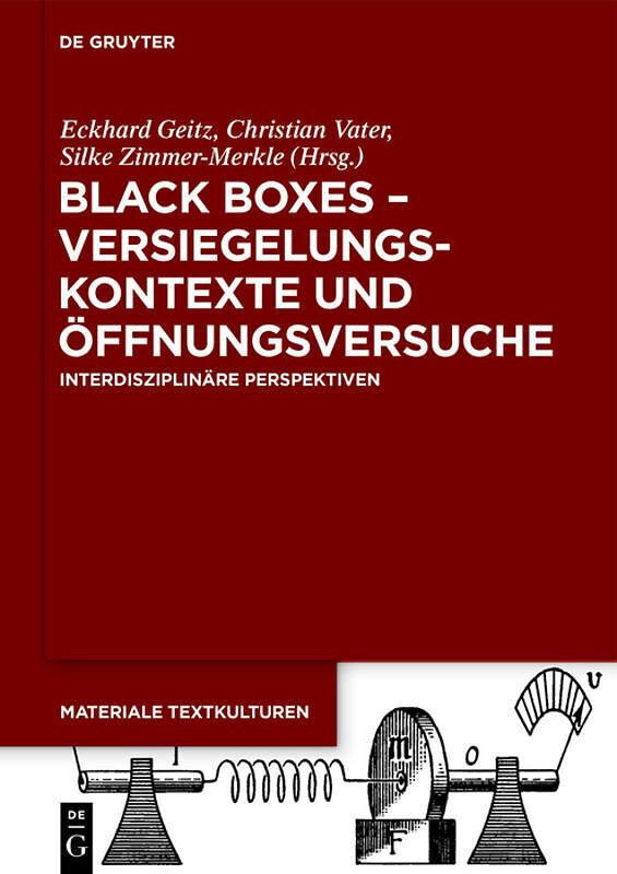 Black Boxes  Versiegelungskontexte und Öffnungsversuche