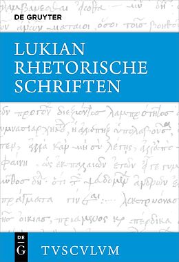 Fester Einband Lukian: Sämtliche Werke / Rhetorische Schriften von Lukian