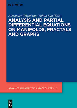 Fester Einband Analysis and Partial Differential Equations on Manifolds, Fractals and Graphs von 