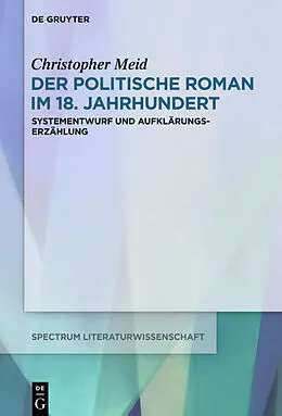 E-Book (epub) Der politische Roman im 18. Jahrhundert von Christopher Meid