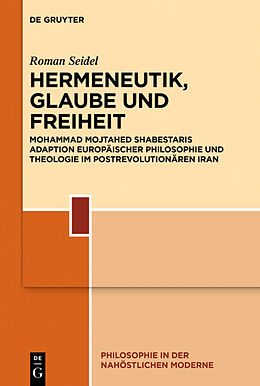 Fester Einband Hermeneutik, Glaube und Freiheit von Roman Seidel