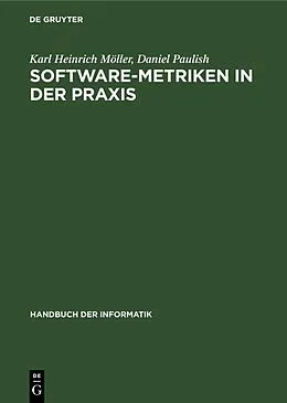 E-Book (pdf) Software-Metriken in der Praxis von Karl Heinrich Möller, Daniel Paulish