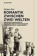Fester Einband Romantik zwischen zwei Welten von Ottmar Ette