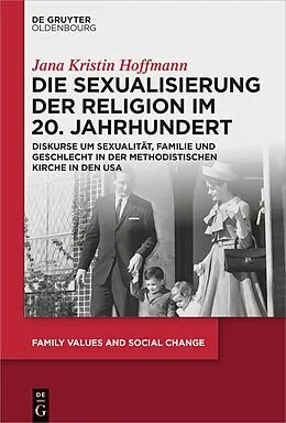 E-Book (epub) Die Sexualisierung der Religion im 20. Jahrhundert von Jana Kristin Hoffmann