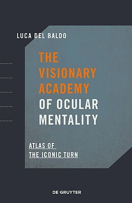 E-Book (pdf) The Visionary Academy of Ocular Mentality von Luca Del Baldo