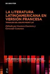Gebunden La literatura latinoamericana en versión francesa von 