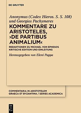 Fester Einband Kommentare zu Aristoteles, De partibus animalium von Anonymus (Codex Hieros. S. S. 108), Georgios Pachymeres