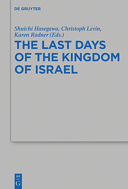 Kartonierter Einband The Last Days of the Kingdom of Israel von 