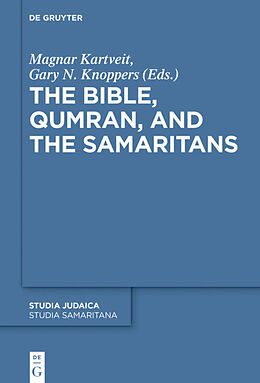 Kartonierter Einband The Bible, Qumran, and the Samaritans von 
