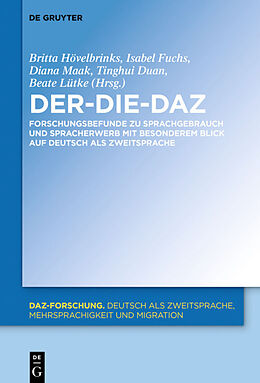 Kartonierter Einband Der-Die-DaZ  Forschungsbefunde zu Sprachgebrauch und Spracherwerb von Deutsch als Zweitsprache von 