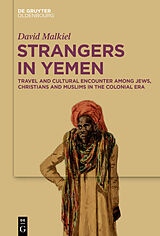 eBook (epub) Strangers in Yemen de David Malkiel