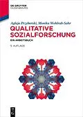E-Book (pdf) Qualitative Sozialforschung von Aglaja Przyborski, Monika Wohlrab-Sahr