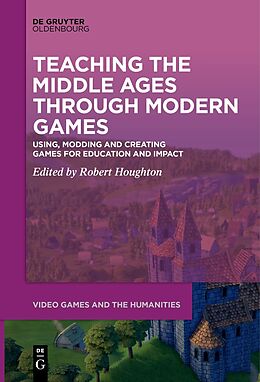 eBook (pdf) Teaching the Middle Ages through Modern Games de 