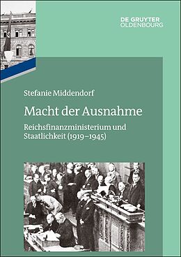 E-Book (pdf) Das Reichsfinanzministerium im Nationalsozialismus / Macht der Ausnahme von Stefanie Middendorf