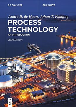 eBook (epub) Process Technology de André B. De Haan, Johan T. Padding