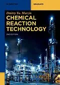 E-Book (pdf) Chemical Reaction Technology von Dmitry Yu. Murzin