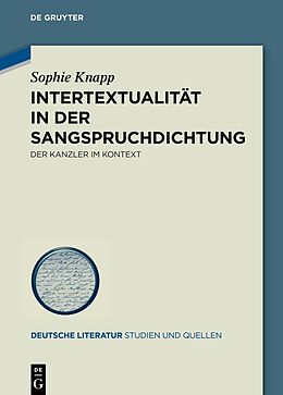 Fester Einband Intertextualität in der Sangspruchdichtung von Sophie Knapp