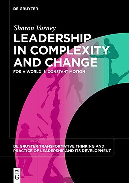 Couverture cartonnée Leadership in Complexity and Change de Sharon Varney