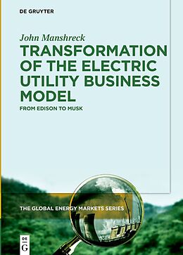 Livre Relié Transformation of the Electric Utility Business Model de John Manshreck