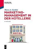 ePUB Marketing-Management in der Hotellerie von Marco A. Gardini