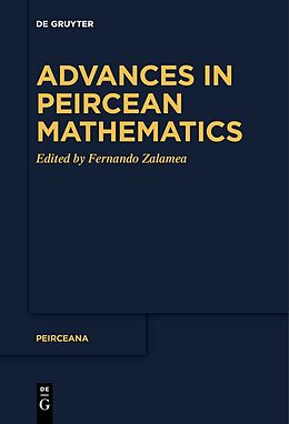 Livre Relié Advances in Peircean Mathematics de 