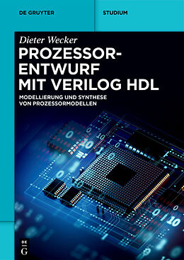 E-Book (epub) Prozessorentwurf mit Verilog HDL von Dieter Wecker