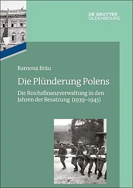 E-Book (epub) Die Plünderung Polens von Ramona Bräu