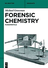 Couverture cartonnée Forensic Chemistry de Michael Grossman