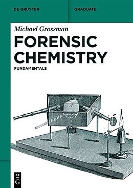 Couverture cartonnée Forensic Chemistry de Michael Grossman