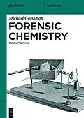 E-Book (pdf) Forensic Chemistry von Michael Grossman