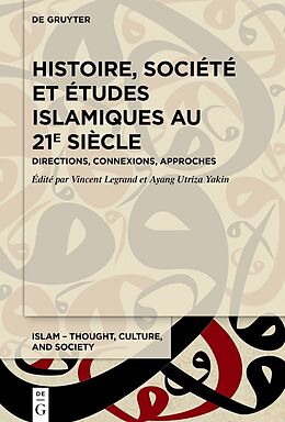 Livre Relié Histoire, société et études islamiques au 21e siècle de 