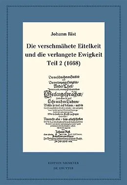 PDF Die verschmähete Eitelkeit und die verlangete Ewigkeit, Teil 2 (1668) von Johann Rist