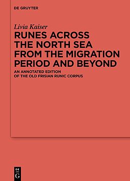 Livre Relié Runes Across the North Sea from the Migration Period and Beyond de Livia Kaiser