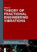 E-Book (pdf) Theory of Fractional Engineering Vibrations von Ming Li