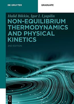 Couverture cartonnée Non-equilibrium Thermodynamics and Physical Kinetics de Halid Bikkin, Igor I. Lyapilin