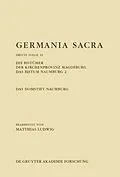 E-Book (epub) Die Bistümer der Kirchenprovinz Magdeburg. Das Bistum Naumburg 2. Das Domstift Naumburg von Matthias Ludwig